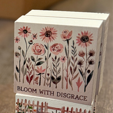 Funny Bloom with Disgrace Sign Botantical Humor Choose Size and Style
